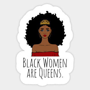 Black Women Are Queens, Black History, Black Girl Magic Sticker
